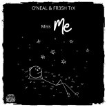 O'Neal & FR3SH TrX - Miss Me (Original Mix)