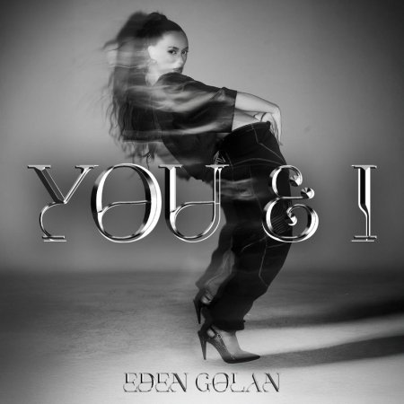 Eden Golan - You & I