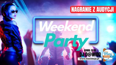 DJ D@wido -  Weekend Party(0310.2025) MaxiStacja.pl.