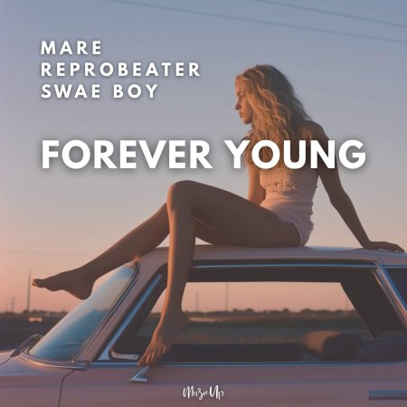 Mare x Reprobeater x Swae Boy - Forever Young