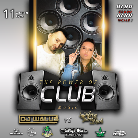 DJ WALUŚ & ANA VAN DUK  - THE POWER OF CLUB MUSIC (11.09.2020)