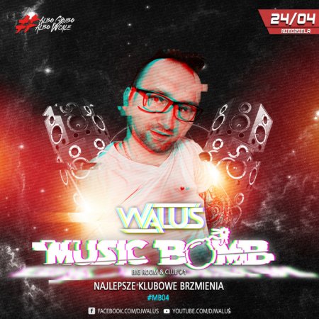 DJ WALUŚ - BIG ROOM  CLUB 1 2022 [MUSIC BOMB]  MB04 (24.04.2022)