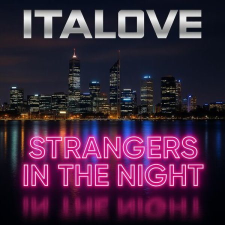 Italove - Strangers in the Night (Italoconnection Remix Radio 2025)