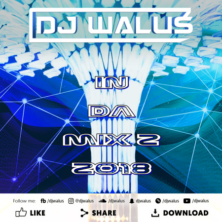 DJ WALUŚ - IN DA MIX 2 2018
