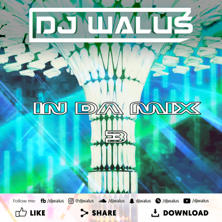 DJ WALUŚ - IN DA MIX 3 2018