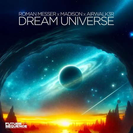 Roman Messer x Madison x Airwalk3r - Dream Universe