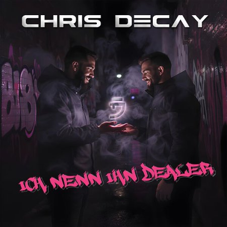 Chris Decay - Ich Nenn Ihn Dealer