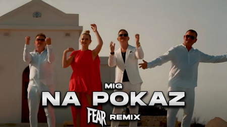 MIG - Na pokaz (FEAR REMIX)