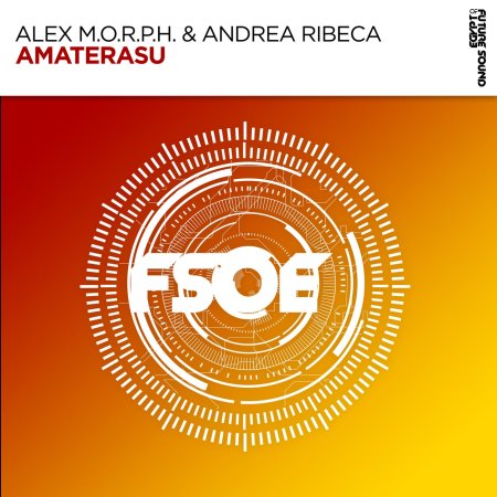 Alex M.O.R.P.H. ft. Andrea Ribeca - Amaterasu (Extended Mix)