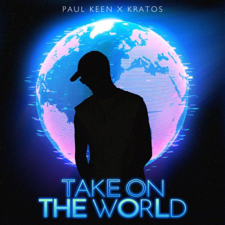 Paul Keen x Kratos - Take On The World