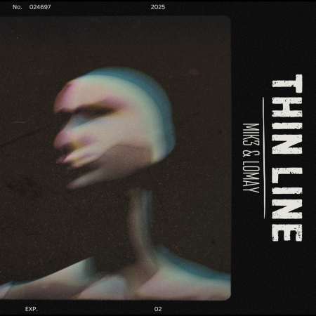 MIK3 & Lomay - THIN LINE
