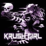 KUTE, killanoia & Tokyomane - KRUSH GIRL