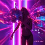 Mister Pluck - Disco Ball (Stutter House)
