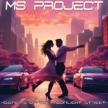 Ms Project and Johann Perrier - Dancing on the moonlight street (Edit)