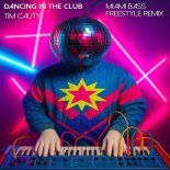 Tim Cauty - Dancing in the Club (Miami Bass Freestyle Remix)