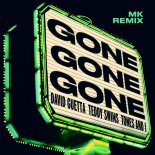 David Guetta & Teddy Swims Feat. Tones And I - Gone Gone Gone (MK Remix)