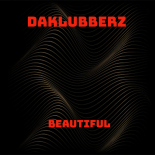 Daklubberz - Beautiful (Melodia Mix)