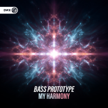 Bass Prototype & Dirty Workz - My Harmony (Extended Mix)