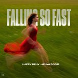 Happy Deny & Jenya Droid - Falling So Fast