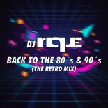 DJ Rique - Back to the 80s and 90s (The Retro Mix)