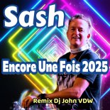 Sash - Encore Une Fois 2025 (Remix Dj John VDW)