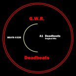G.W.R - Deadbeats (Original Mix)