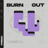 Weska - Burn Out (Extended Mix)