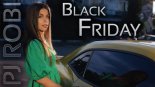 PJ Robi - BLACK FRIDAY