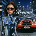 MISTERMISS Feat. Noyromi - Around (Final 2 Version)