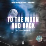 Gabriel Wittner, Dessic & Andy Chiles feat. Leonie Kromer - To The Moon And Back