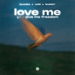 Duwsko, veil9 & SADBOY - Love Me (You Give Me Freedom) (Extended Mix)
