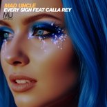 Mad Uncle feat. Calla Rey - Every Sign (Extended Mix)