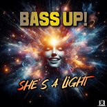 Bass Up! - She's A Light