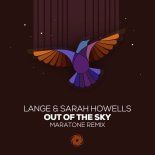 Lange & Sarah Howells - Out Of The Sky (Maratone Remix)