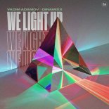 Vadim Adamov & Dinamixx - We Light Up