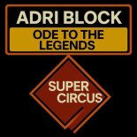 Adri Block - De to the Legends (Original Mix)