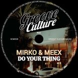 Mirko & Meex - Do Your Thing (Extended Mix)
