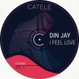 Din Jay - I Feel Love (Original Mix)