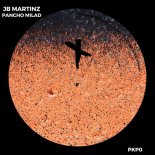 JB Martinz, Pancho Milad - PKP0 (Original Mix)