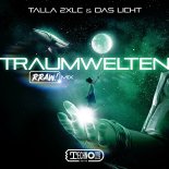 Talla 2xlc & Das Licht - Traumwelten (Rraw! Mix)