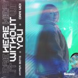 Braaheim & ILYAA present HYPER BOYZ feat. Dani Vidi - Here Without You