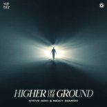 Nicky Romero & Steve Aoki - Higher Off The Ground (Extended Mix)