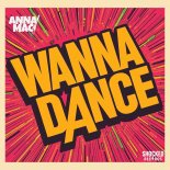 Anna Mac - Wanna Dance