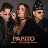 Minelli x Natan & Shander - Papito