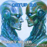 Franky Miller and Hagen Kiev - Getup 2.0