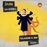 Jain - Makeba (Glazur & XM Extended Remix)