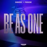 Dubdogz & Porsche Brasil - Be As One