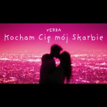 Verba - Kocham Cię mój Skarbie