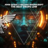 John Quake & Melenie Moorecorft - The Beat Drops Low (Extended Mix)
