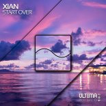 Xian - Start Over (Original Mix)